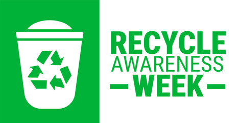 Recycle Awareness Week background, banner, card or poster design template is observed every year during September, to raise awareness about the mission. Vector illustration.