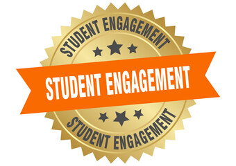 student engagement. student engagement round orange and gold label isolated on transparent background