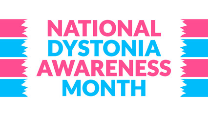 National Dystonia Awareness Month text with side lines on a White background. Which is observed every year in September to celebrate and wish National Dystonia Awareness Month.