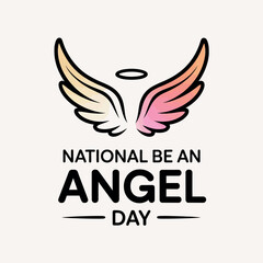 National Be an Angel Day with Wings and Halo Design