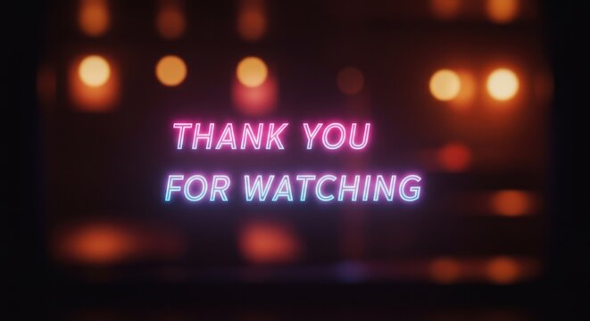 Thank You For Watching Neon Sign