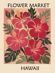 Retro vector poster of a flower market featuring Hawaii’s state flower, red hibiscus. Vintage travel style, tropical design, colorful, exotic, botanical illustration © Creative_Juice_Art