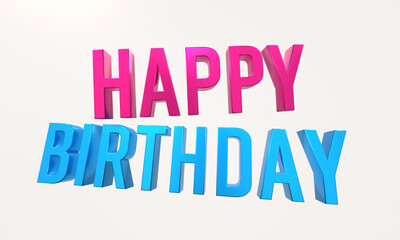 Happy Birthday, banner sign. Birthtday party, celebration, fun, happiness. 3D illustration