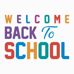 Welcome Back to School graphics design for print, poster, card, mugs, bags, invitation, party.	