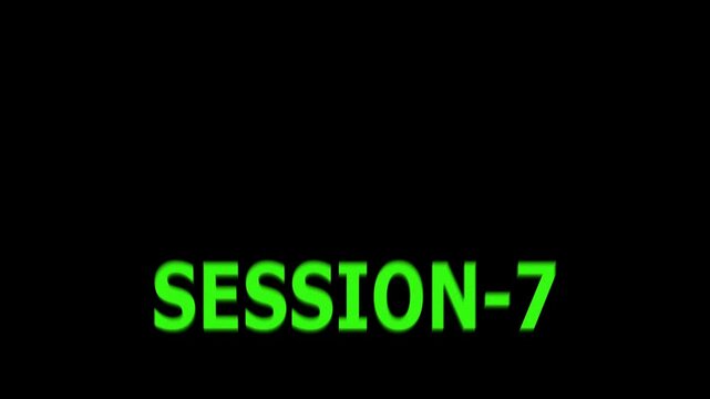 Session 7 Green Text on Black Background Conference Presentation Title Card Digital Display Screen Graphic Design Element for Video Production Corporate Branding Event Promotion