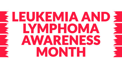 Leukemia and Lymphoma Awareness Month text with side lines on a White background. 