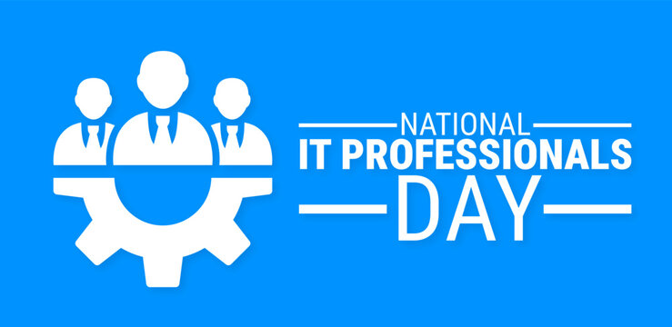 national it professionals day background, banner, card or poster design template is observed every year during September, to raise awareness about the mission. Vector illustration.