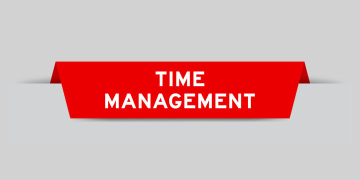 Red color inserted label with word time management on gray background
