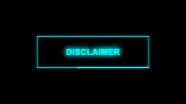Disclaimer Text Neon Glow Frame Animation on black background