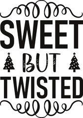 sweet but twisted