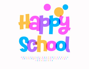 Vector Joyful poster Hello School. Positive Children Font. Funny Colorful Kids White Alphabet Letters and Numbers set.