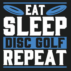 Eat Sleep Disc Golf Repeat vector design