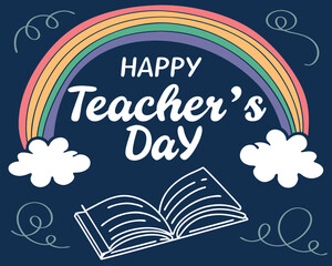 Vector art of happy teachers day greeting with rainbow, clouds and open book