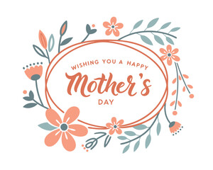 Elegant Floral Wreath Wishing You a Happy Mothers Day Vector Illustration Graphic Design for Celebration Greeting Card and Invitation Decoration