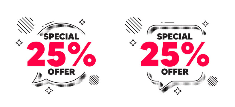Discount chat speech bubble. Social media concept. 25 percent discount offer tag. Sale price promo sign. Special offer symbol. Line design chat bubble. Vector