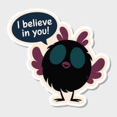 Illustration of a cute bird with a speech bubble saying i believe in you isolated on white background, perfect for positive messages, support, and encouragement themes