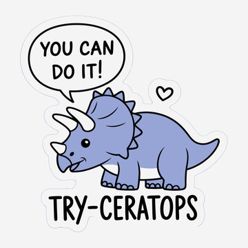 Cute triceratops cartoon with encouraging message isolated on white background you can do it speech bubble and tryceratops text make it a fun and motivational illustration