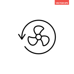 Black single Cooling fan line icon. Simple Propeller wind turbines with arrow cycle flat design pictogram vector for app ads web button ui interface elements isolated on white background