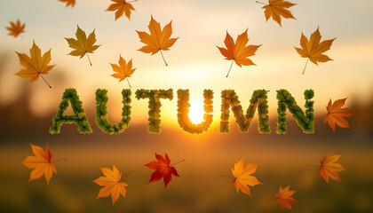 Vibrant autumn seasonal concept featuring the word 'Autumn' with falling maple leaves against a warm, glowing sunset bokeh background.