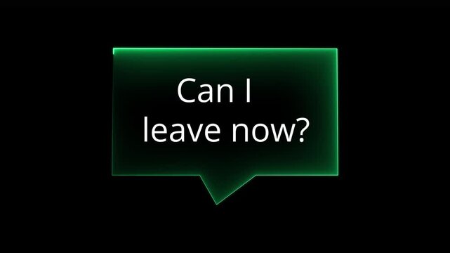 Futuristic technology interface displaying a neon "Can I leave now?" message with a glowing frame, set against a blurred tech background, inviting .