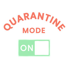 Quarantine mode on during coronavirus pandemic element transparent png