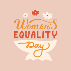 Obraz premium Women's Equality Day Hand drawn retro text banner. Calligraphy vintage script. Handwritten groovy lettering for poster, flyer, greeting card. Girl power.