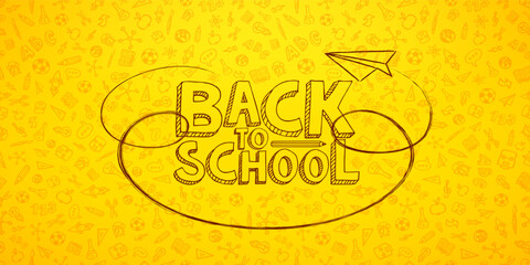 Back to School Seamless Pattern Banner Design with Hand Drawn Doodles in School Supplies Style and Typography Lettering on Yellow Hand Drawn Doodles Background. Vector Education, Learning and