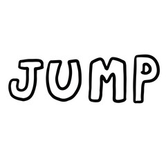 Hand drawn outline of JUMP letters for party, Christmas and New Year decoration, font, typography, text, message, campaign badge, card print, sticker, festive winter, shirt print, happy holidays