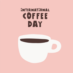 International coffee day. Big coffee cup. Flat vector illustration on pink background.