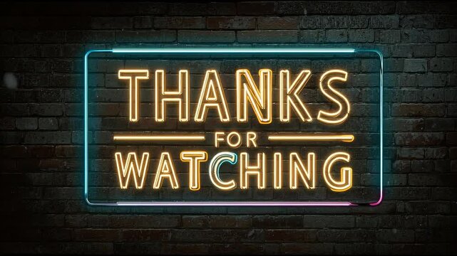 Thanks for Watching Neon Sign on Brick Wall with Flickering Effect - Video Outro