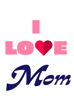 I Love Mom colorful typography with heart symbol on isolated background. Bold gradient letters perfect for Mother's Day cards, gifts and family celebration designs. High resolution PNG