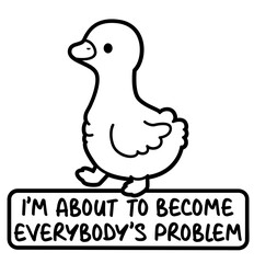 cute funny duck with sarcastic quote . layered cut file -