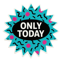 Fototapeta premium Bright blue burst sticker with ONLY TODAY promotional message in bold text, vibrant retail discount offer on transparent background.