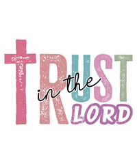 Trust in the Lord SVG, Jesus SVG, Faith SVG
