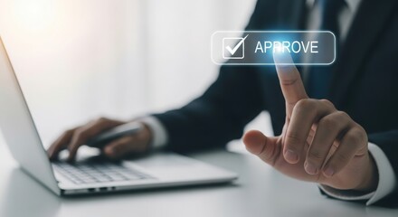 Business professional s hand touches a digital interface displaying the word approve with a checkmark icon