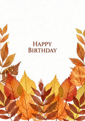 Beautiful autumn leaves border with happy birthday greeting on white background