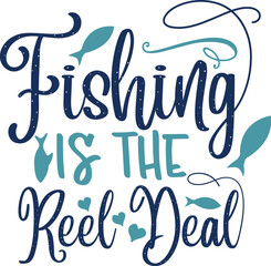 fishing is the real deal