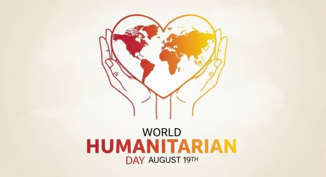 World humanitarian day august 19th with hands holding a heart shaped globe