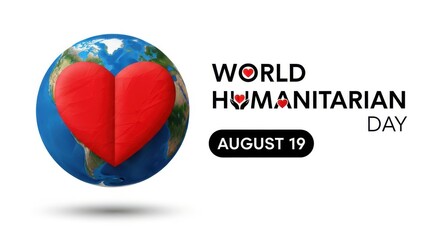 World humanitarian day with a heart on the globe and text