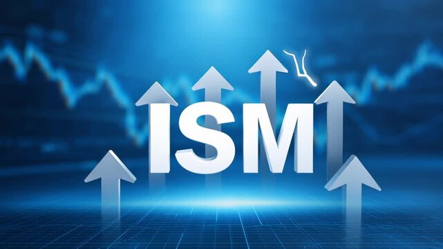 The text "ISM" symbolizing the industrial manufacturing index. Positive manufacturing momentum. Strong expansion in the manufacturing index.