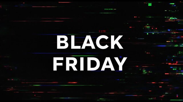 Black Friday sale promotion graphic with glitch effect for advertising campaigns and seasonal marketing, creating anticipation for shopping deals.