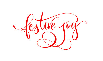 Festive Joy Handwritten Calligraphy Text, Elegant Holiday Greeting Typography Design
