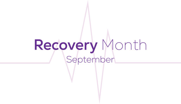September is National Recovery Month. Vector template Design for banner, greeting card, poster, prints, social media post, flyer, T shirt with background.