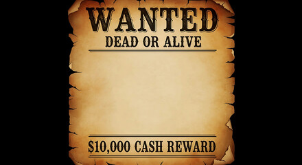 Old Western Wanted Poster With Empty Space For Text And Reward On Black Background vintage