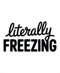 Literally freezing