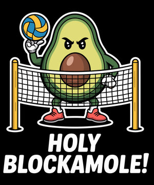 Holy Blockamole Volleyball Player Cute Funny Avocado
