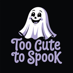 Too Cute to Spook halloween t shirt
