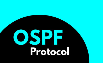 OSPF Protocol, Open Shortest Path First