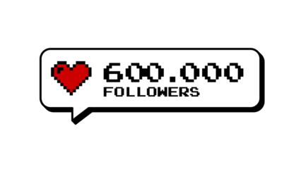 Neubrutalism style 8-bits pixel art of a social media notification with 600k followers. Game interface element, comment balloon badge with heart icon for digital success and online community.