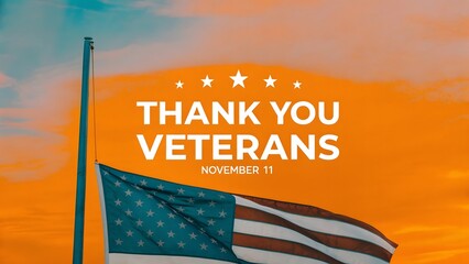 Vibrant Veterans Day Tribute United States Flag Waving Proudly with Thank You Veterans Message Against Sunset